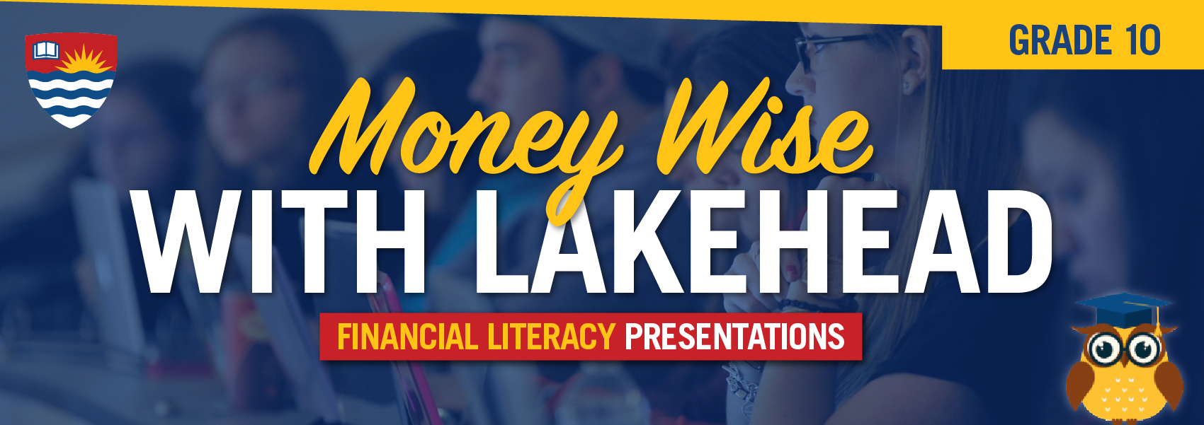 Money wise with lakehead: financial literacy presentations