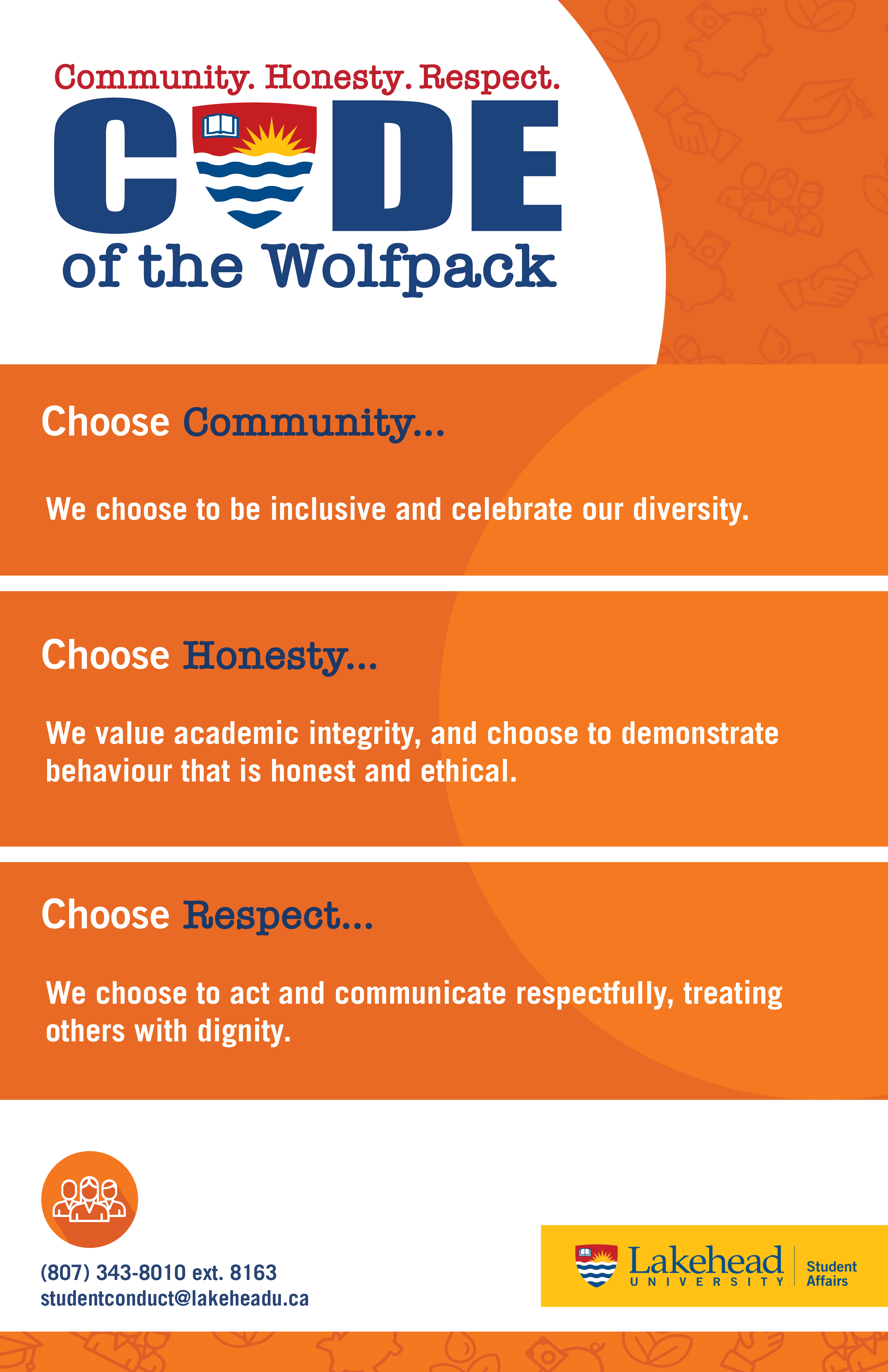 Code of the Wolfpack Poster with three values- Community, Honesty and Respect. Choose Community: We choose to be inclusive and celebrate our diversity. Choose Honesty: We value academic integrity, and choose to demonstrate behaviour that is honest and ethical. Choose Respect: We choose to act and communicate respectfully, treating others with dignity.