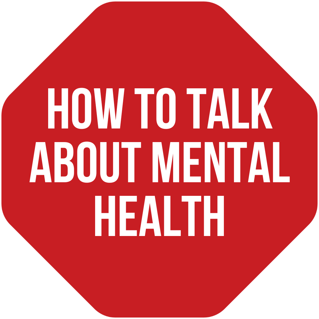 red stop sign text reading how to talk about mental health