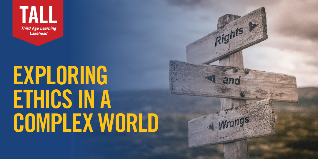 Exploring Ethics in a Complex World