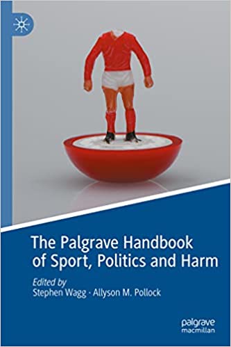 colour photo book cover of The Palgrave Handbook of Sport, Politics and Harm