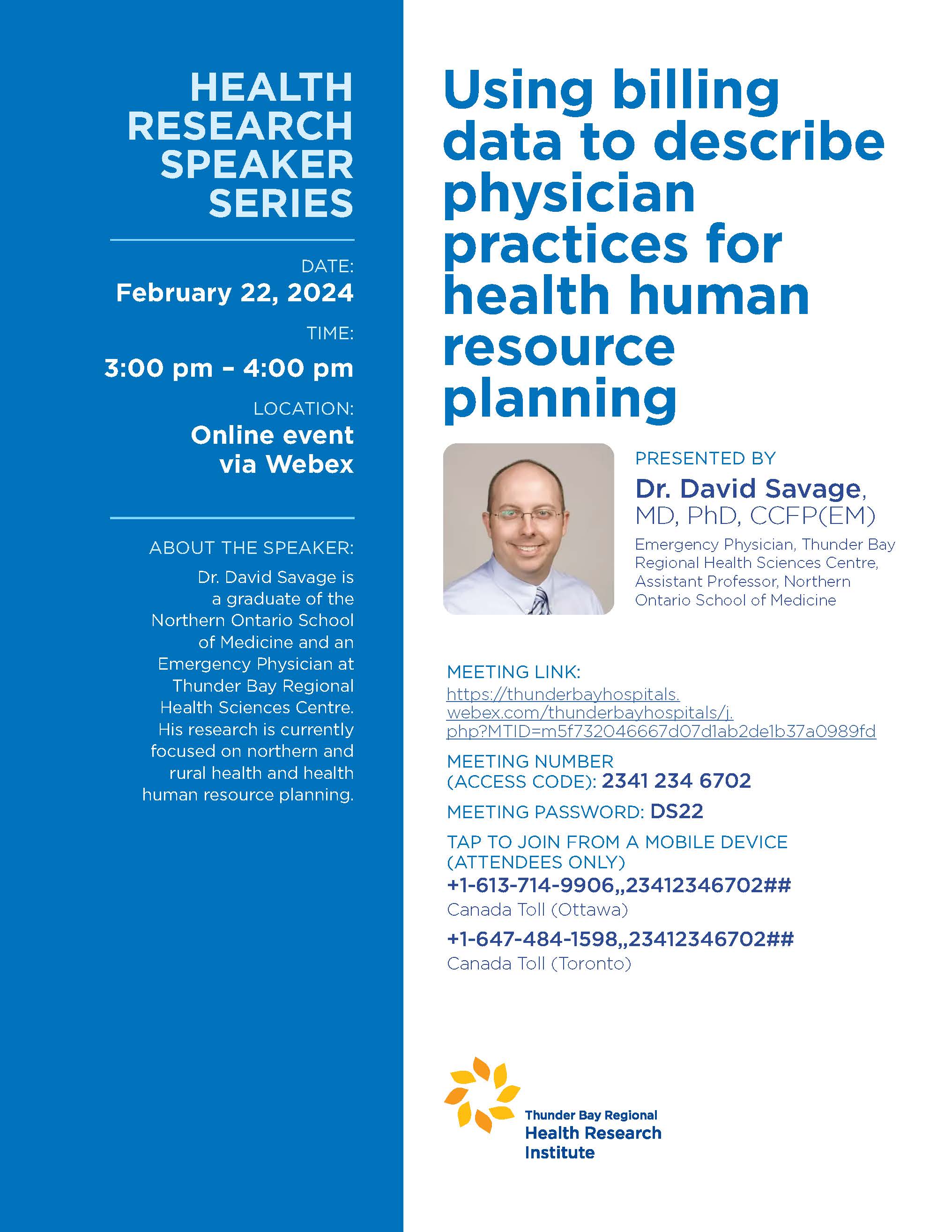 Event Poster:  Thunder Bay Regional Health Research Institute Health Research Speaker Series: "Using Billing Data to Describe Physician Practices for Health Human Resource Planning"