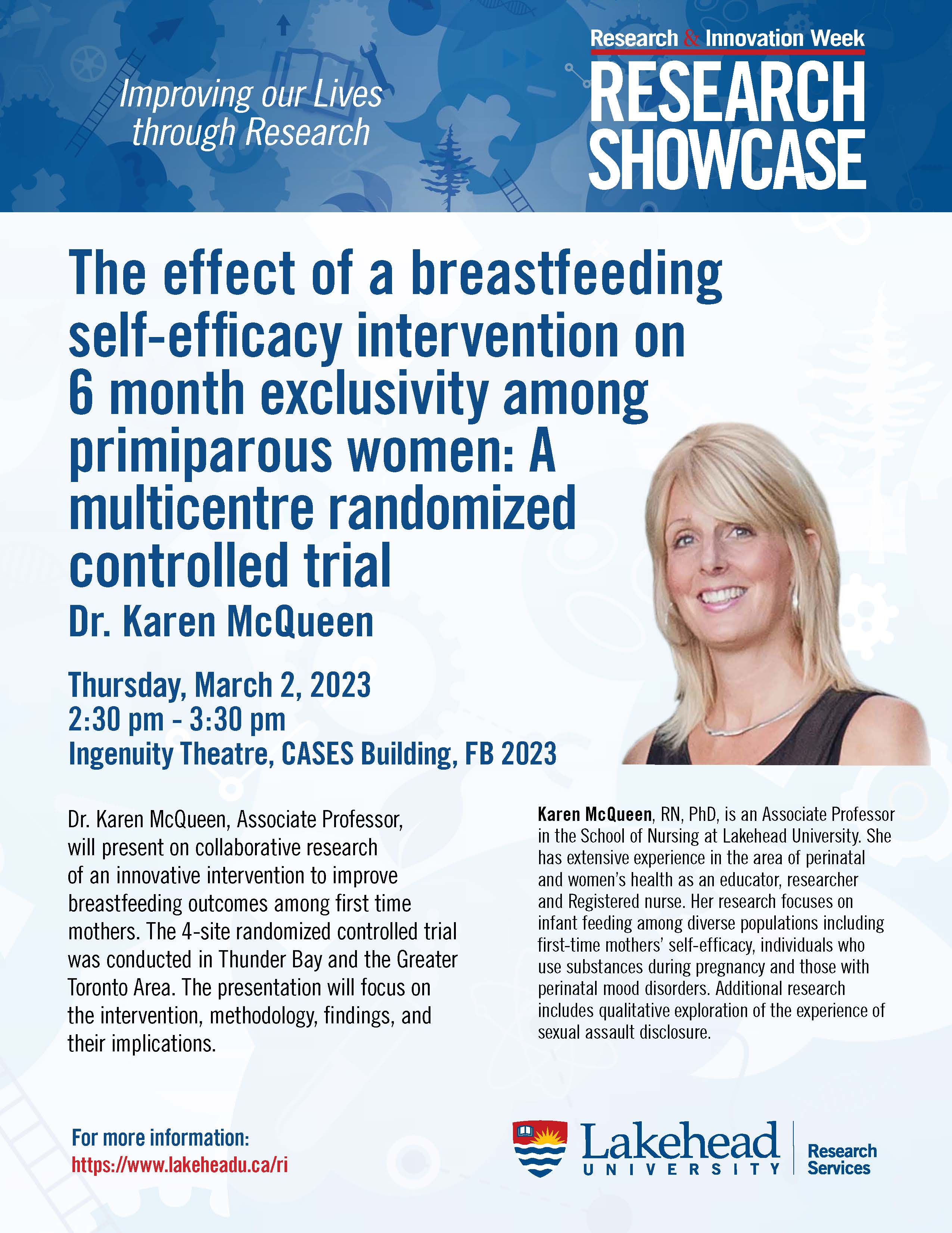 Poster for:  Research Showcase: "The Effect of a Breastfeeding Self-Efficacy Intervention on 6 Month Exclusivity Among Primiparous Women: A Multicentre Randomized Controlled Trial"