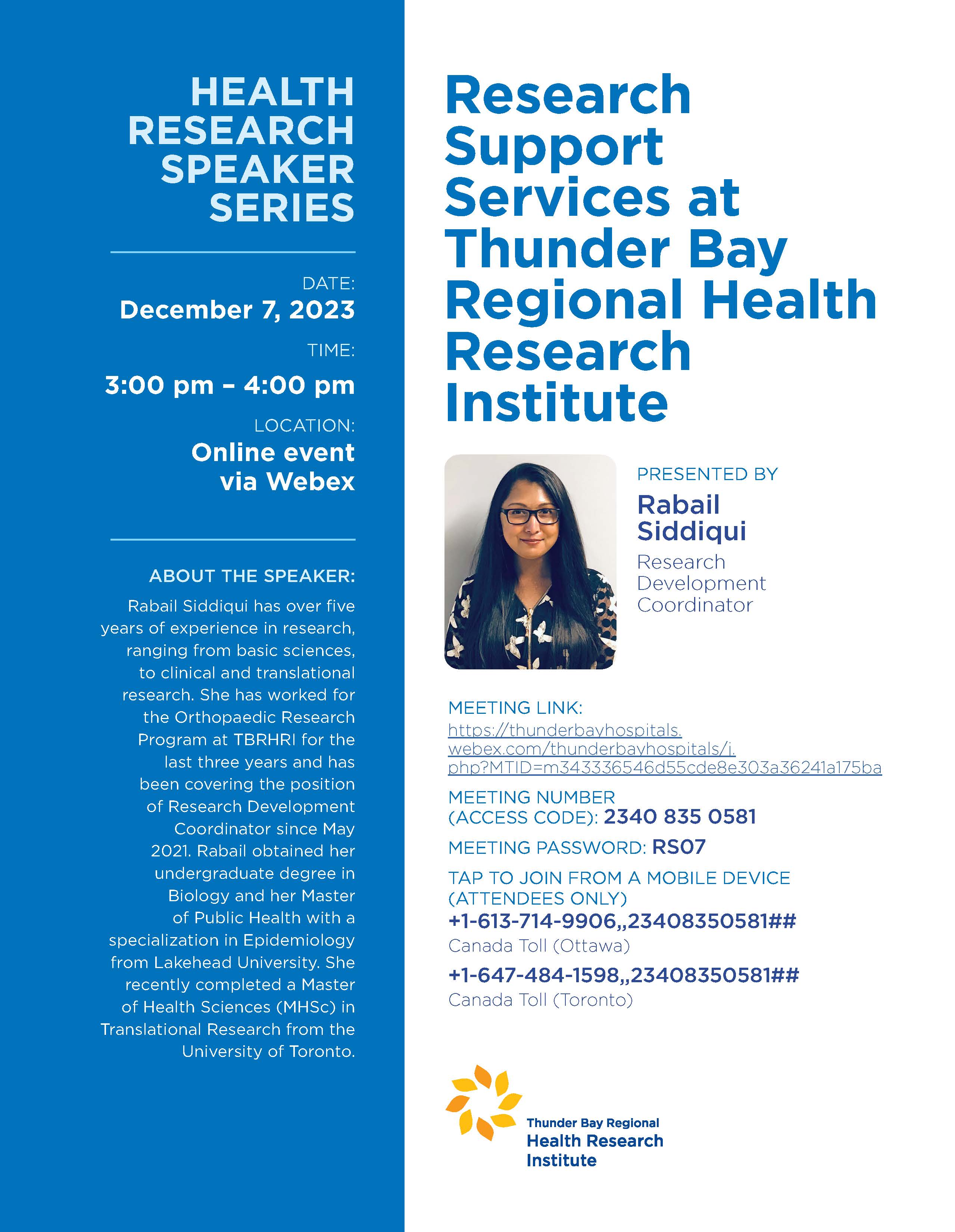 Thunder Bay Regional Health Research Institute Health Research Speaker Series: "Research Support Services at Thunder Bay Regional Health Research Institute" Poster