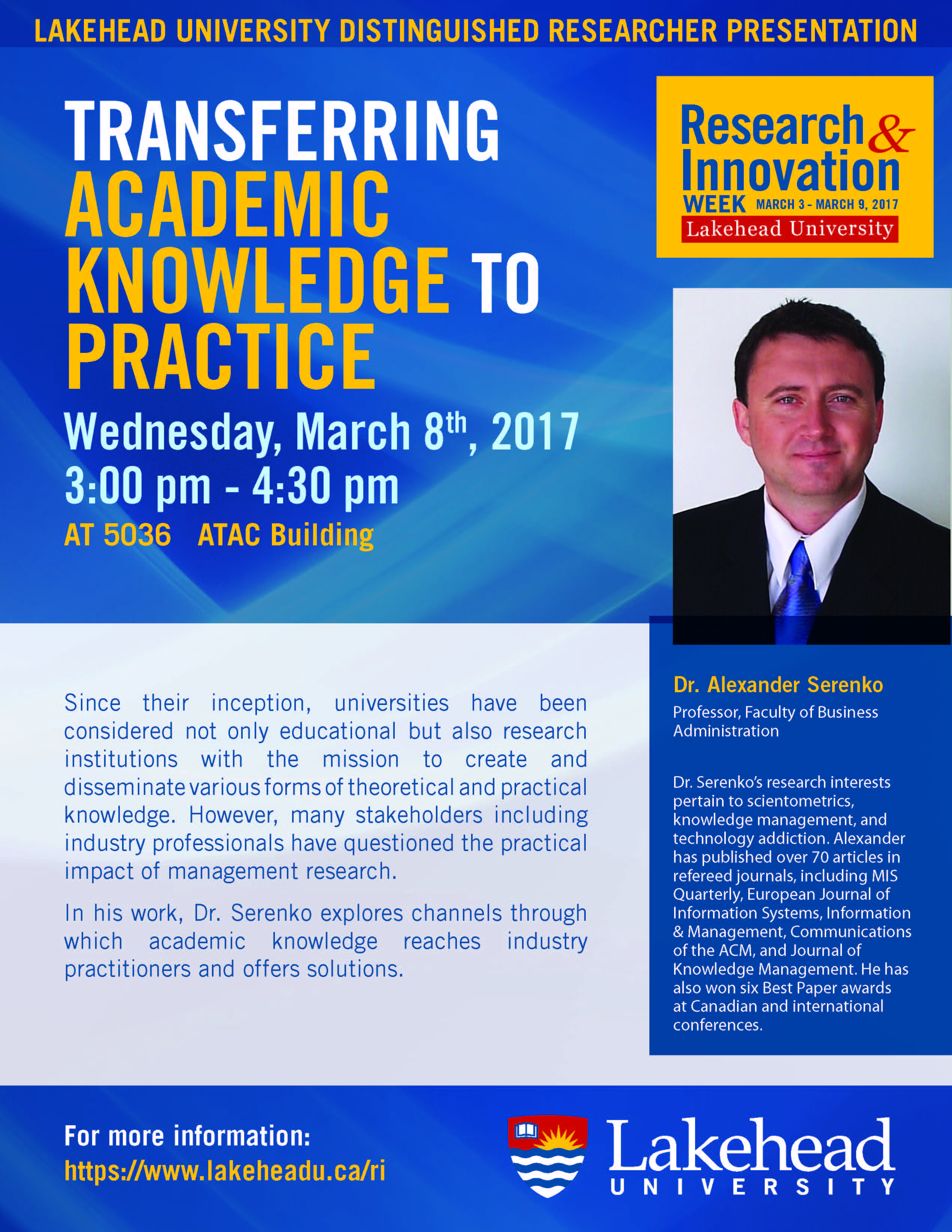 Transferring Academic Knowledge to Practice: SSHRC Distinguished Researcher Talk: Dr. Alexander Serenko Poster for SSHRC Distinguished Researcher Talk Transferring Academic Knowledge to Practice: