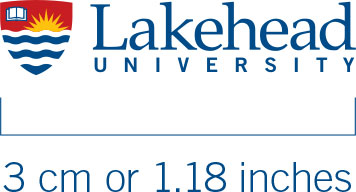 The Lakehead University logo should be no smaller than 3 cm or 1.18 inches