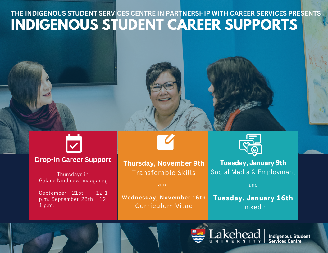 The Indigenous Students Services and Career Services Teams present Indigenous Student Career Supports