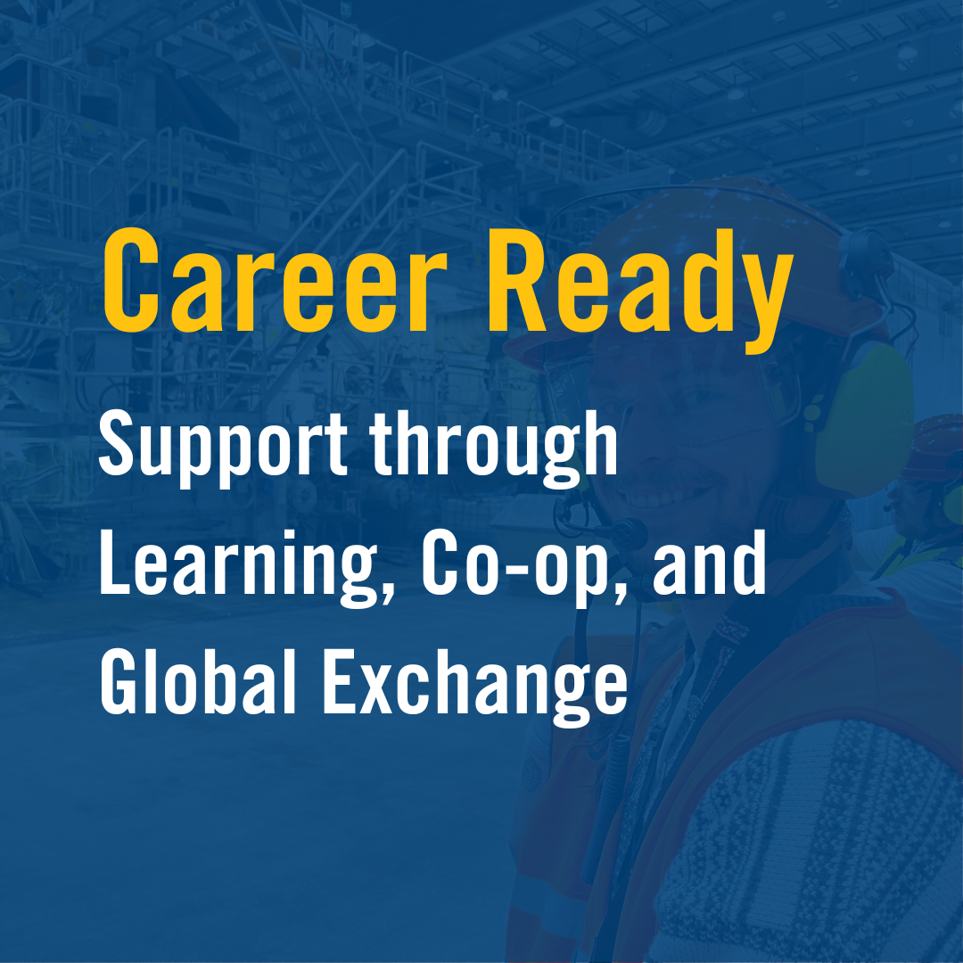 Career Ready Support through Learning, Co-op, and Global Exchange
