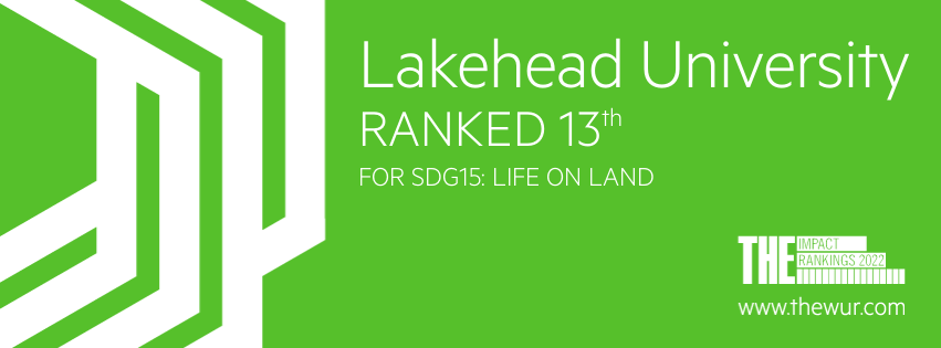 Lakehead University ranked 13th for Sustainable Development Goal 15 Life of Land