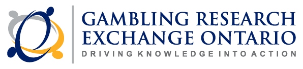 Gambling Research Exchange Ontario "Driving Knowledge Into Action"